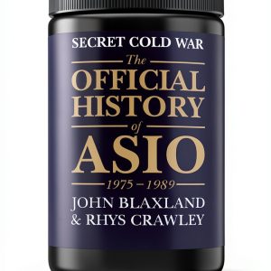 ASIO Official History Book 3 Allen Unwin Kindle-0